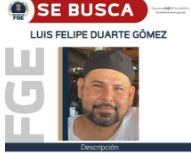 Recompensa Para la Detención de Luis Felipe Duarte Gómez, por su Posible Participación en el Delito de Secuestro de Maritza Natalia