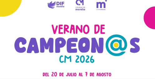 Colegio de Morelia abre Inscripciones Para “Verano de Campeon@s CM 2026”