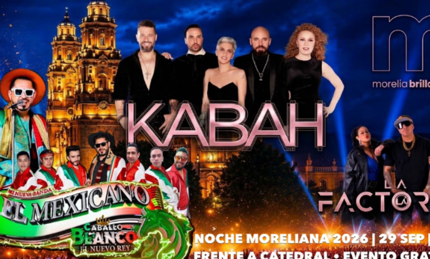 Kabah, La Factoría y El Mexicano, los Invitados a la Tradicional Noche Moreliana el 29 de Septiembre